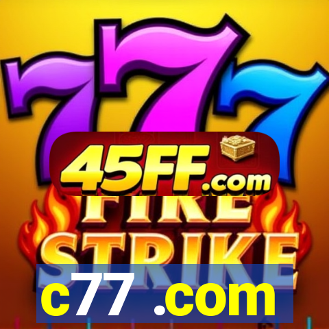 c77 .com